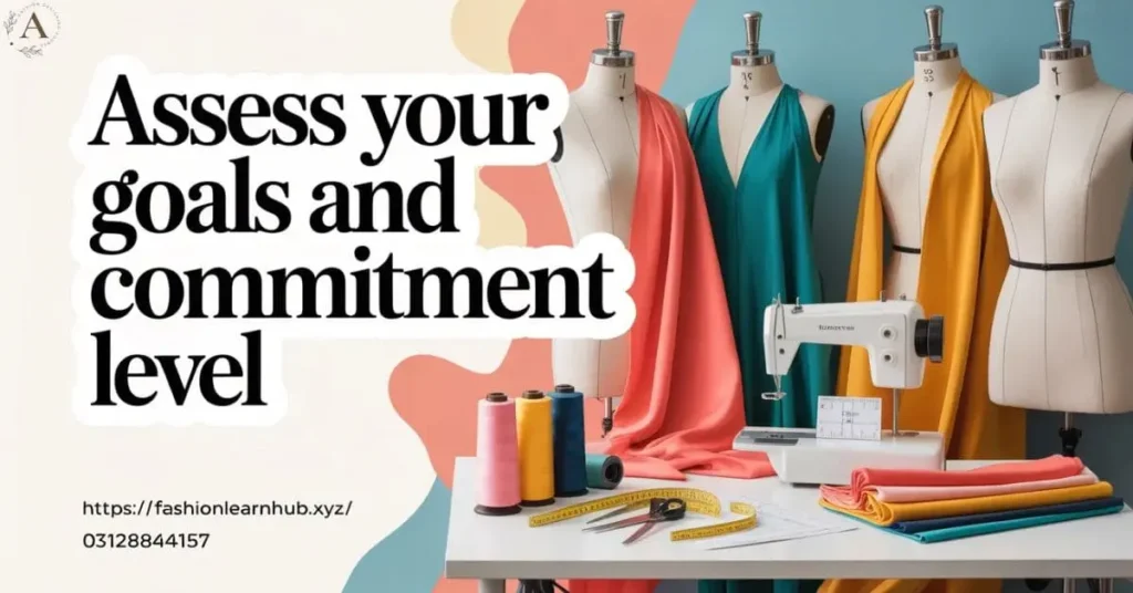 Assess Your Goals and Commitment Level