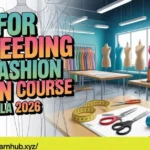 Tips for Succeeding in a Fashion Design Course Gujranwala 2026