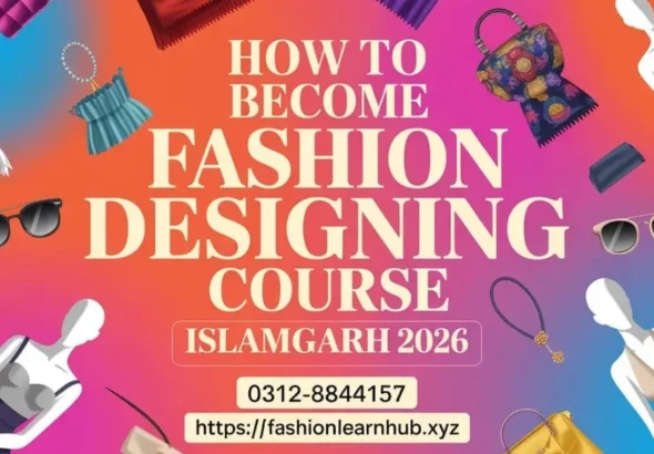 How to Become Fashion Designing Course Islamgarh 2026