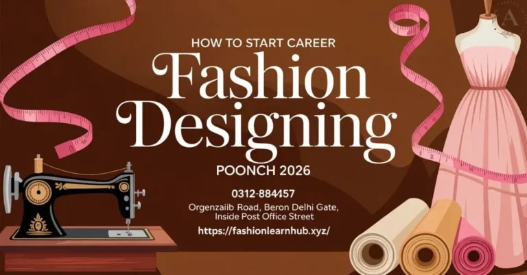 How to Start Career Fashion Designing Course Poonch 2026