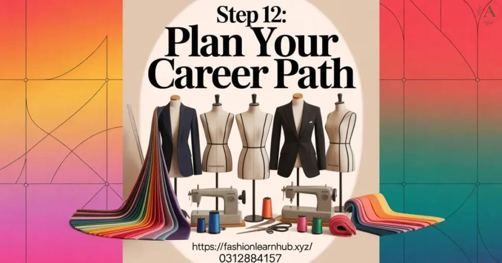 Step 12: Plan Your Career Path
