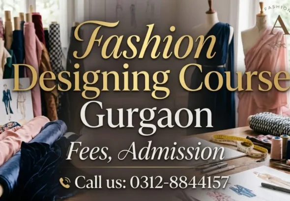 Fashion Designing Course Gurgaon Fees, Admission